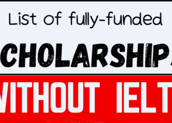 How To Find A Fully Funded Scholarship Without IELTS